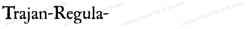 Trajan-Regula字体转换