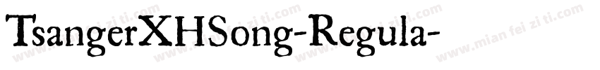 TsangerXHSong-Regula字体转换