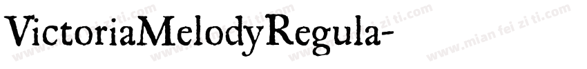 VictoriaMelodyRegula字体转换