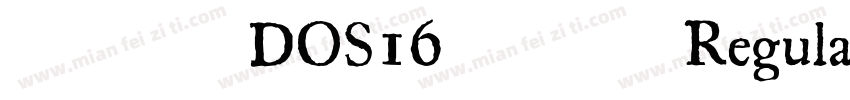 西点肥牛DOS16点阵字库Regula字体转换