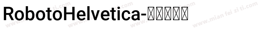 RobotoHelvetica字体转换