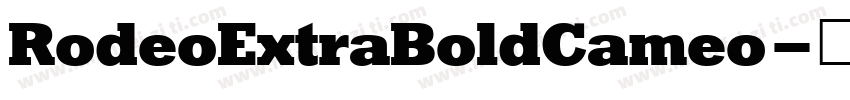 RodeoExtraBoldCameo字体转换