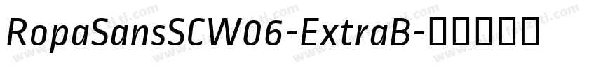 RopaSansSCW06-ExtraB字体转换