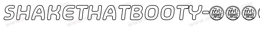 SHAKETHATBOOTY字体转换