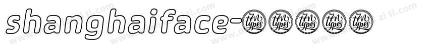shanghaiface字体转换