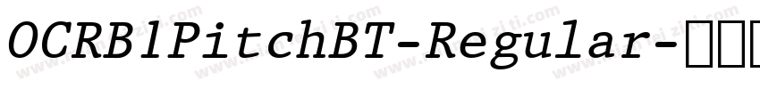 OCRB1PitchBT-Regular字体转换