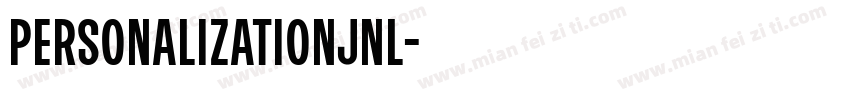 PersonalizationJNL字体转换