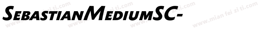 SebastianMediumSC字体转换 SebastianMediumSC字体转换