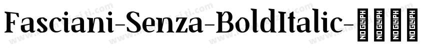 Fasciani-Senza-BoldItalic字体转换