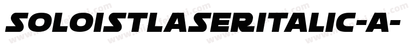 SoloistLaserItalic-A字体转换