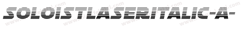 SoloistLaserItalic-A字体转换