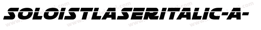SoloistLaserItalic-A字体转换