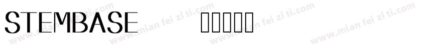 stembase字体转换