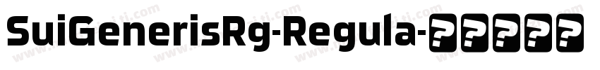 SuiGenerisRg-Regula字体转换