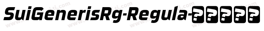 SuiGenerisRg-Regula字体转换