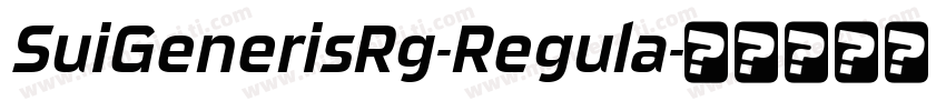 SuiGenerisRg-Regula字体转换