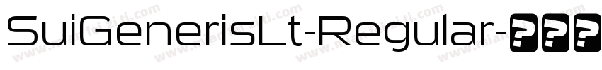 SuiGenerisLt-Regular字体转换