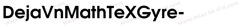 DejaVnMathTeXGyre字体转换