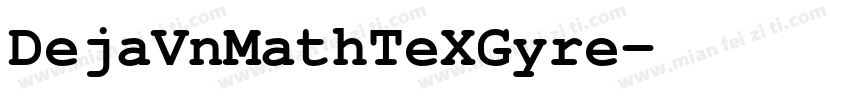 DejaVnMathTeXGyre字体转换