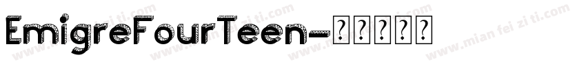 EmigreFourTeen字体转换