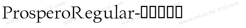 ProsperoRegular字体转换