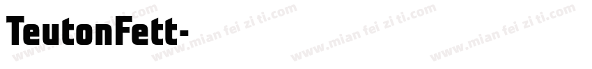 TeutonFett字体转换