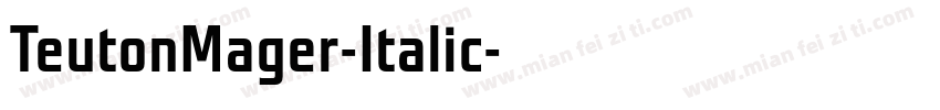 TeutonMager-Italic字体转换