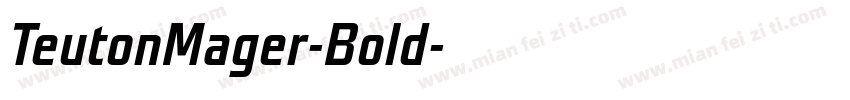 TeutonMager-Bold字体转换