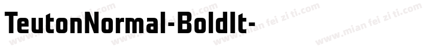 TeutonNormal-BoldIt字体转换