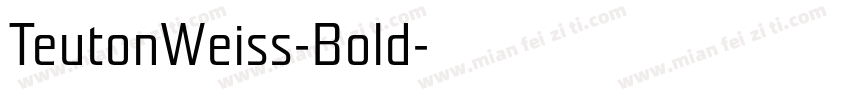 TeutonWeiss-Bold字体转换