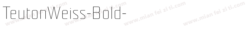 TeutonWeiss-Bold字体转换