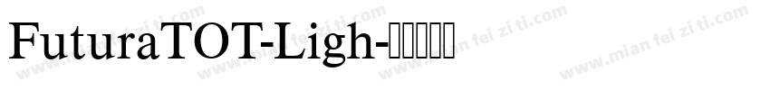 FuturaTOT-Ligh字体转换