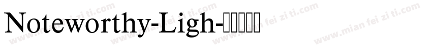 Noteworthy-Ligh字体转换