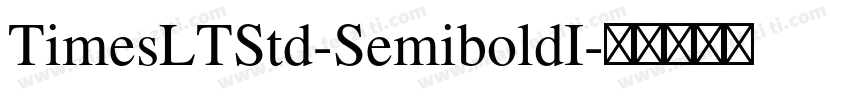 TimesLTStd-SemiboldI字体转换