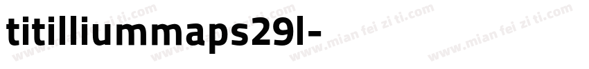 titilliummaps29l字体转换