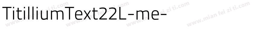 TitilliumText22L-me字体转换