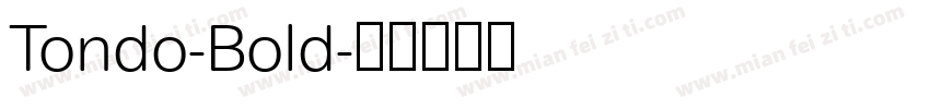 Tondo-Bold字体转换