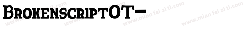 BrokenscriptOT字体转换