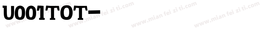 U001TOT字体转换