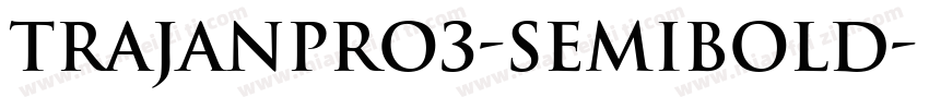 TrajanPro3-Semibold字体转换