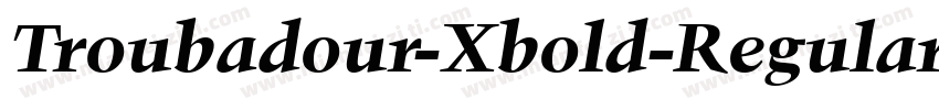 Troubadour-Xbold-Regular字体转换