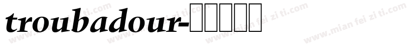 troubadour字体转换