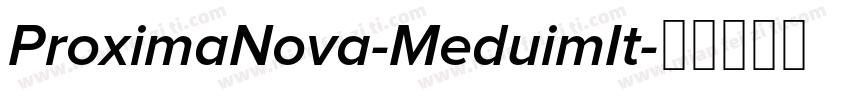 ProximaNova-MeduimIt字体转换