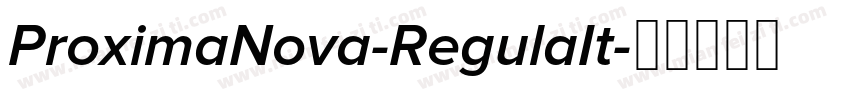 ProximaNova-RegulaIt字体转换