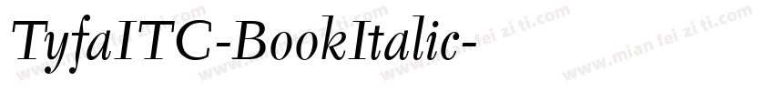 TyfaITC-BookItalic字体转换