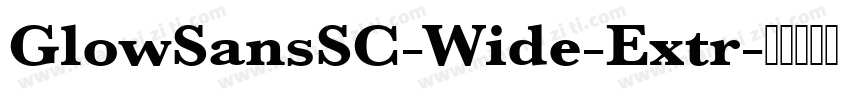 GlowSansSC-Wide-Extr字体转换
