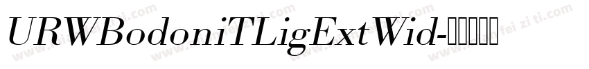 URWBodoniTLigExtWid字体转换
