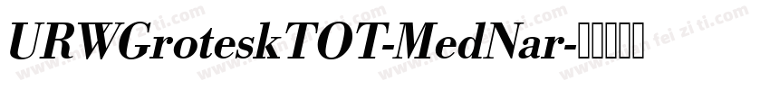 URWGroteskTOT-MedNar字体转换