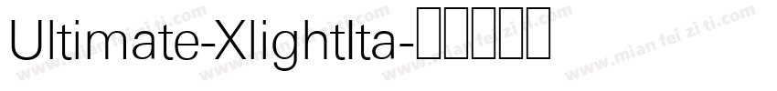 Ultimate-XlightIta字体转换