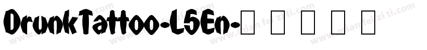 DrunkTattoo-L5En字体转换